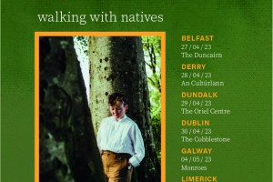 Dani Larkin - Walking With Natives Tour
