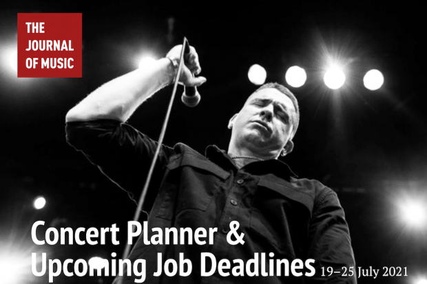 Concert Planner &amp; Upcoming Job Deadlines (19–25 July 2021)